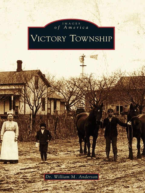 Victory Township, William Anderson