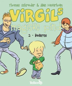 Virgils Magiske Pind #2: Bøllerne, Thomas Schröder