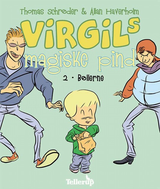 Virgils Magiske Pind #2: Bøllerne, Thomas Schröder