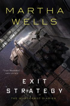 Exit Strategy, Martha Wells