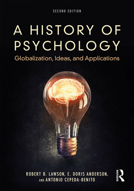 A History of Psychology, Robert B., Anderson, Antonio, Antonio Cepeda-Benito, Cepeda-Benito, E. Doris, E. Doris Anderson, Lawson
