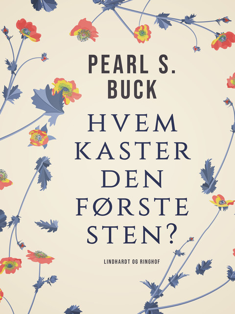 Hvem kaster den første sten, Pearl S. Buck