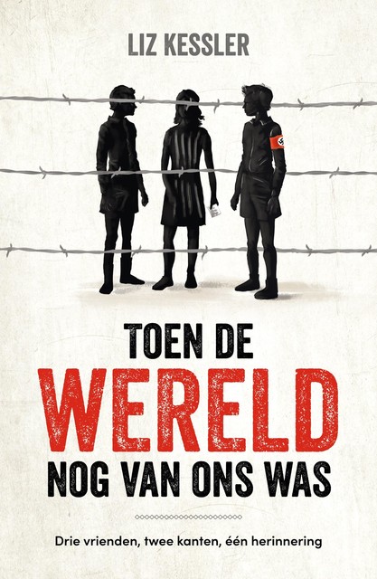 Toen de wereld nog van ons was, Liz Kessler