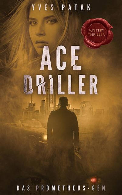 ACE DRILLER, Yves Patak