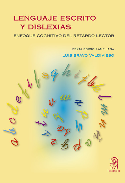 Lenguaje escrito y dislexias, Luis Bravo Valdivieso
