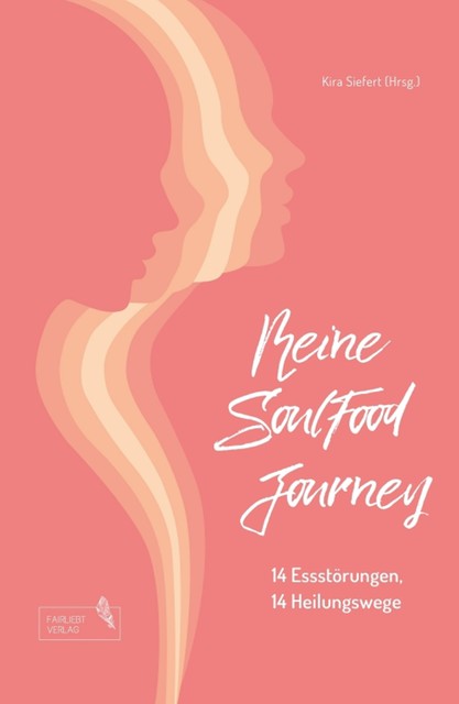 Meine SoulFood Journey, Isabell Mezger-Schumann, Kira Siefert