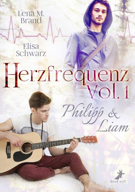 Herzfrequenz Vol. 1: Philipp & Liam, Elisa Schwarz, Lena M. Brand