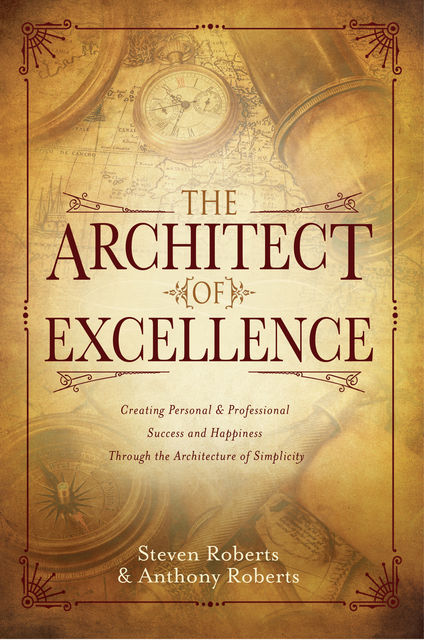 The Architect of Excellence, Anthony Roberts, Steven Roberts
