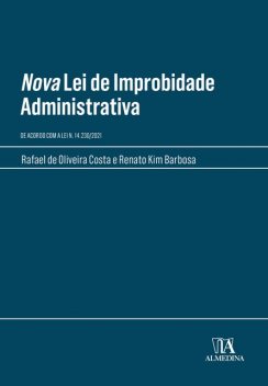 Nova Lei de Improbidade Administrativa, Rafael de Oliveira Costa, Renato Kim Barbosa