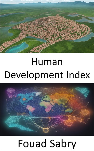 Human Development Index, Fouad Sabry