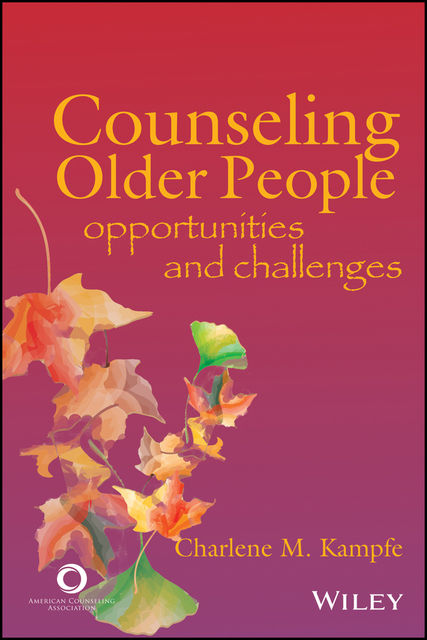 Counseling Older People, Charlene M. Kampfe