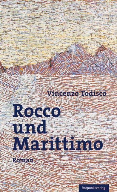 Rocco und Marittimo, Vincenzo Todisco
