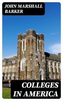 Colleges in America, John Marshall Barker