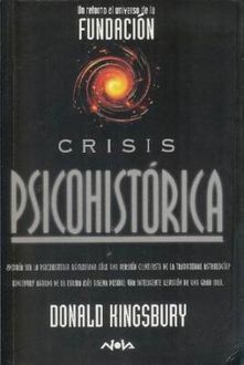 Crisis Psicohistórica, Donald Kingsbury