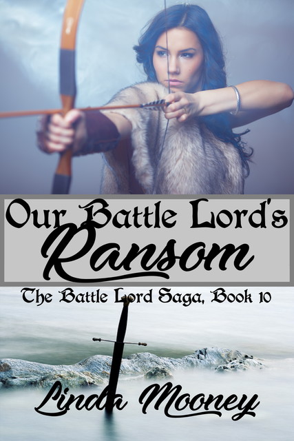 Our Battle Lord’s Ransom, Linda Mooney