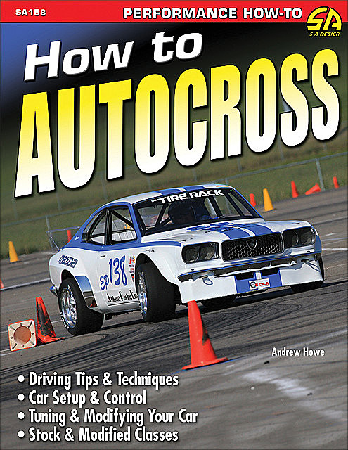 How to Autocross, Andrew Howe