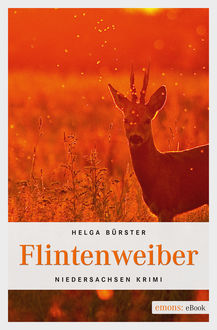 Flintenweiber, Helga Bürster