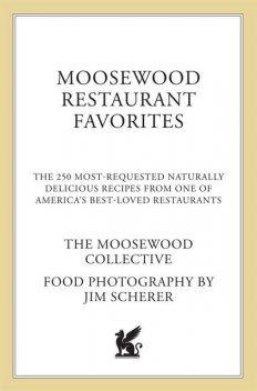 Moosewood Restaurant Favorites, The Moosewood Collective