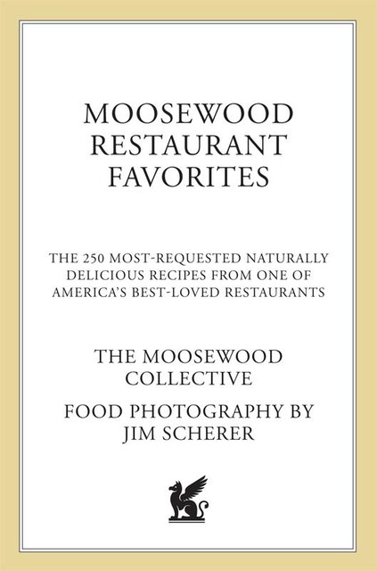 Moosewood Restaurant Favorites, The Moosewood Collective