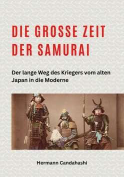 Die große Zeit der Samurai, Hermann Candahashi