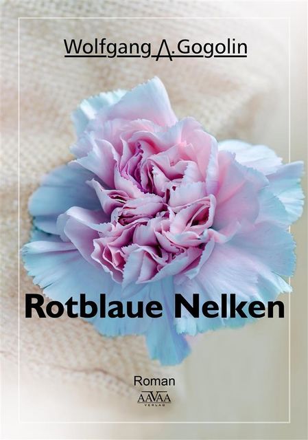 Rotblaue Nelken, Wolfgang A. Gogolin