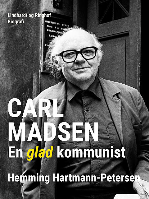 Carl Madsen. En glad kommunist, Hemming Hartmann-Petersen