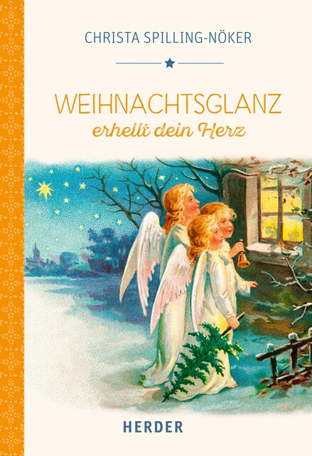 Weihnachtsglanz erhellt dein Herz, Christa Spilling-Nöker