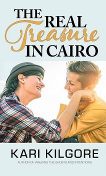 The Real Treasure in Cairo, Kari Kilgore