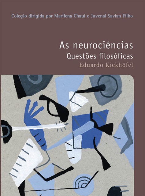 As neurociências, Eduardo Kickhöfel