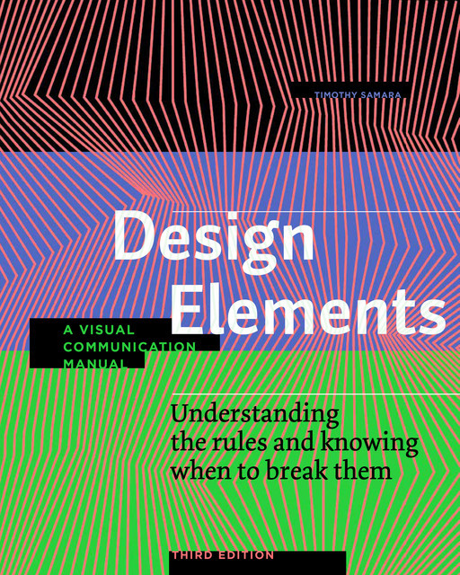 Design Elements, Third Edition, Timothy Samara