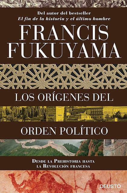 Los orígenes del orden político, Francis Fukuyama