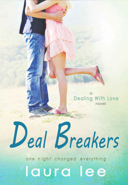Deal Breakers, Laura Lee