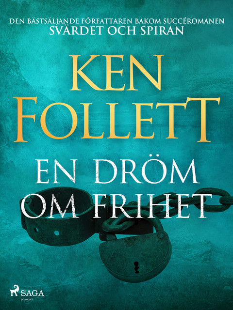 En dröm om frihet, Ken Follett