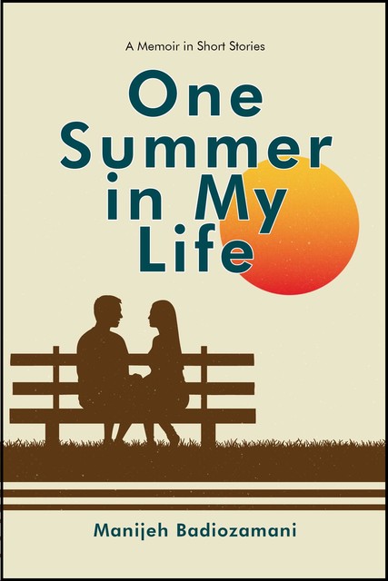 One Summer in My Life, Manijeh Badiozamani