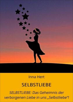 SELBSTLIEBE, Inna Hert