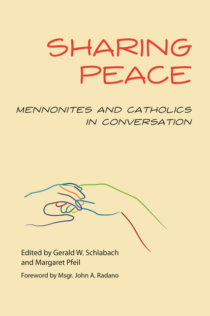 Sharing Peace, Gerald W.Schlabach, Margaret Pfeil
