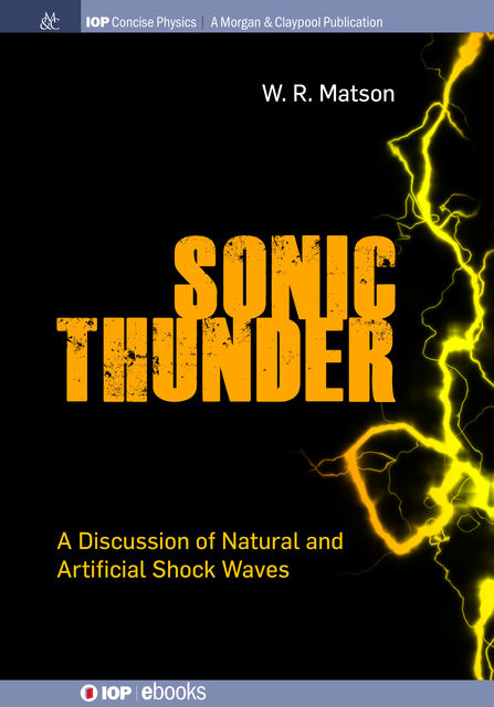 Sonic Thunder, W.R. Matson