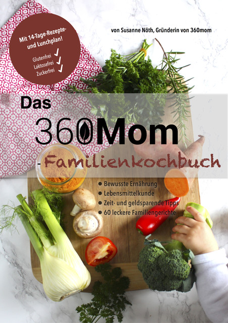 Das 360mom-Familienkochbuch, Susanne Nöth