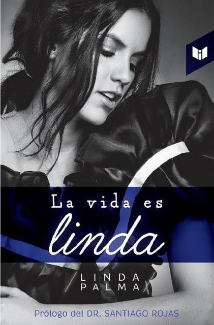 La vida es linda, Linda Palma