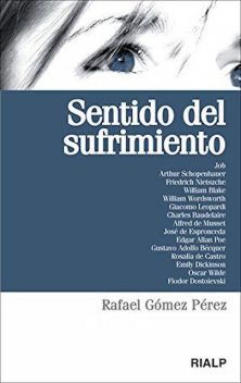 Sentido del sufrimiento, Rafael Gómez Pérez