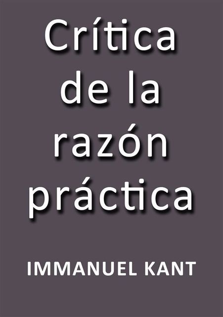 Crítica de la razón práctica, Immanuel Kant