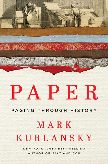 Paper : Paging Through History, Mark Kurlansky