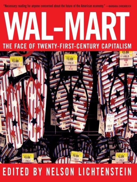 Wal-Mart, Nelson Lichtenstein