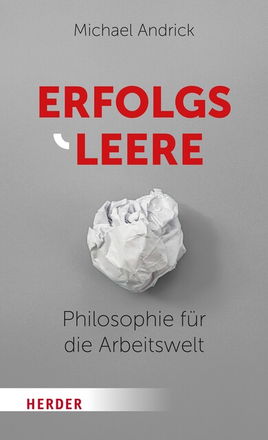 Erfolgsleere, Michael Andrick