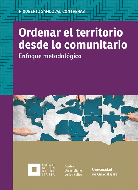 Ordenar el territorio desde lo comunitario, Angélica Navarro Ochoa, Rigoberto Sandoval Contreras