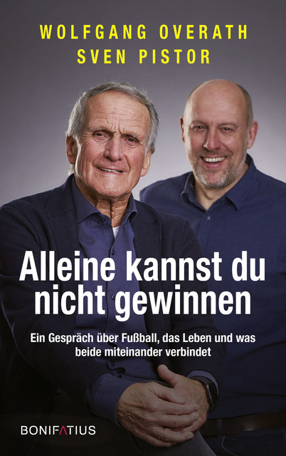 Alleine kannst du nicht gewinnen, Sven Pistor, Wolfgang Overath