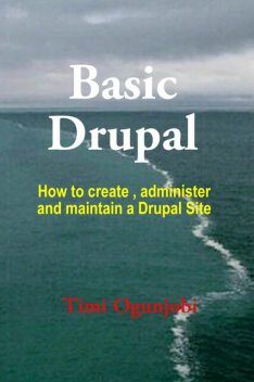 Basic Drupal, Timi Ogunjobi