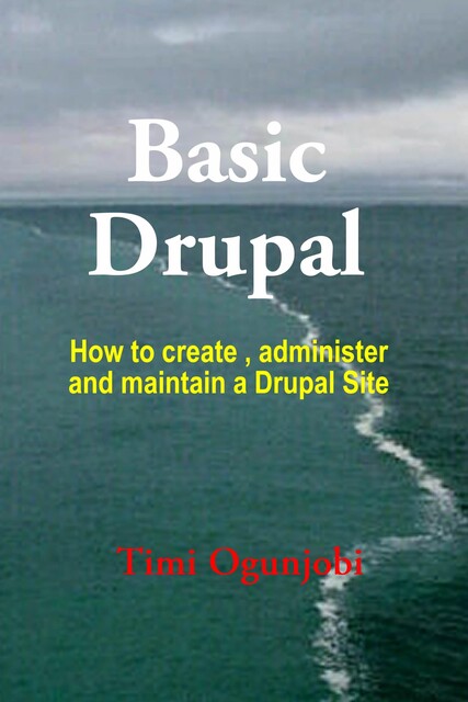 Basic Drupal, Timi Ogunjobi