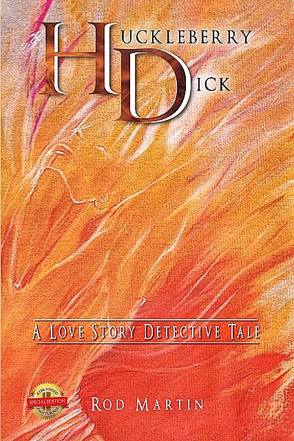 Huckleberry Dick, Rod Martin