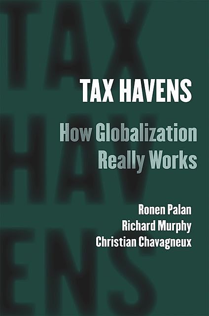 Tax Havens, Richard Murphy, Christian Chavagneux, Ronen Palan